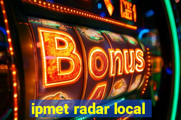 ipmet radar local